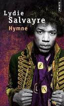 Couverture du livre « Hymne » de Lydie Salvayre aux éditions Points