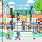 Couverture du livre « La sécurité routière » de Stephane Frattini et Stephanie Ledu et Didier Balicevic aux éditions Milan