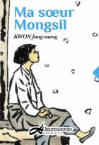 Couverture du livre « Ma soeur Mongsil » de Jung-Saeng Kwon aux éditions Decrescenzo