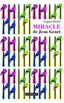 Couverture du livre « Miracle de Jean Genet » de Brami Brigitte aux éditions L'harmattan