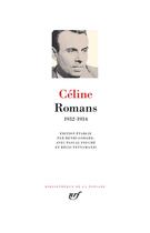 Couverture du livre « Romans : 1932-1934 » de Louis-Ferdinand Celine aux éditions Gallimard
