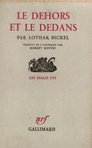 Couverture du livre « Le dehors et le dedans » de Bickel Lothar aux éditions Gallimard