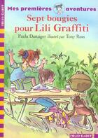 Couverture du livre « Lili Graffiti - mes premières aventures t.2 ; sept bougies pour Lili Graffiti » de Tony Ross et Paula Danziger aux éditions Gallimard-jeunesse