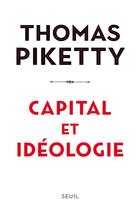 Couverture du livre « Capital et idéologie » de Thomas Piketty aux éditions Seuil