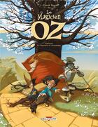 Couverture du livre « Le magicien d'Oz ; intégrale t.1 à t.3 » de David Chauvel et Enrique Fernandez aux éditions Delcourt