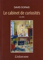 Couverture du livre « Le cabinet de curiosités » de David Dorais aux éditions Instant Meme