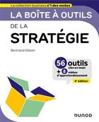 Couverture du livre « La boîte à outils ; de la stratégie (4e édition) » de Bertrand Giboin aux éditions Dunod