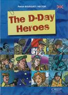 Couverture du livre « The D-day heroes » de Patrick Bousquet et Hector aux éditions Orep
