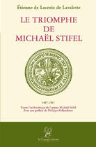 Couverture du livre « Le triomphe de michaël stifel » de Etienne De Lacroix De Lavalette aux éditions La Compagnie Litteraire