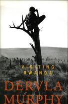 Couverture du livre « Visiting Rwanda » de Murphy Dervla aux éditions Lilliput Press Digital
