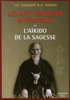 Couverture du livre « Les arts martiaux intériorisés » de Cauhepe/Kuang aux éditions Vega