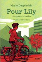 Couverture du livre « Pour Lily » de Olivier Balez et Marie Desplechin aux éditions Ecole Des Loisirs