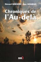 Couverture du livre « Chroniques De L'Au Dela » de Gerard Bodson aux éditions Nm7