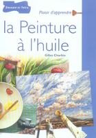 Couverture du livre « La Peinture A L'Huile » de Gilles Charbin aux éditions Dessain Et Tolra