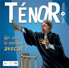 Couverture du livre « Ténor : qui sera le meilleur avocat ? » de Pierre Benazech et Valentin Piquemal aux éditions Enrick B.