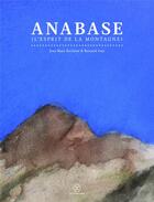 Couverture du livre « Anabase (l'esprit de la montagne) » de Bernard Amy et Jean-Marc Rochette aux éditions Le Tripode