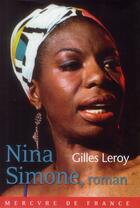 Couverture du livre « Nina Simone, roman » de Gilles Leroy aux éditions Mercure De France