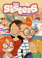 Couverture du livre « Les Sisters ; la série TV t.26 ; l'ennemie intérieure » de Christophe Cazenove et William aux éditions Bamboo