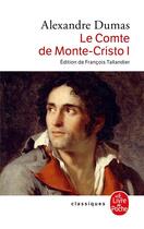 Couverture du livre « Le comte de Monte-Cristo t.1 » de Alexandre Dumas aux éditions Le Livre De Poche