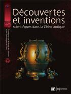 Couverture du livre « Découvertes et inventions scientifiques dans la Chine antique » de Collectif aux éditions Edp Sciences