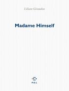 Couverture du livre « Madame Himself » de Liliane Giraudon aux éditions P.o.l