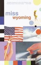 Couverture du livre « Miss Wyoming » de Douglas Coupland aux éditions Flamingo