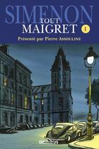 Couverture du livre « Tout Maigret t.1 » de Georges Simenon aux éditions Omnibus