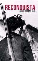 Couverture du livre « Reconquista » de Serge Legrand-Vall aux éditions Editions In8