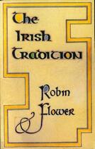 Couverture du livre « The Irish Tradition » de Flower Robin aux éditions Lilliput Press Digital