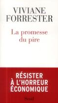 Couverture du livre « La promesse du pire » de Viviane Forrester aux éditions Seuil