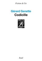 Couverture du livre « Codicille » de Gerard Genette aux éditions Seuil