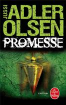 Couverture du livre « Les enquêtes du département V T.6 ; promesse » de Jussi Adler-Olsen aux éditions Lgf