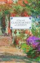 Couverture du livre « A day with Claude Monet in Giverny » de Adrien Goetz aux éditions Flammarion
