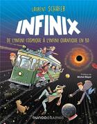 Couverture du livre « Infinix : de l'infini cosmique à l'infini quantique en BD » de Laurent Schafer aux éditions Dunod