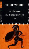 Couverture du livre « La guerre du Péloponnèse t.3 » de Thucydide aux éditions Belles Lettres