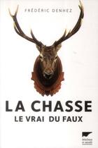 Couverture du livre « La chasse » de Frederic Denhez aux éditions Delachaux & Niestle