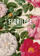Couverture du livre « Florilège ; jardin extraordinaire » de  aux éditions Bnf Editions