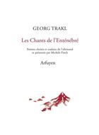 Couverture du livre « Les chants de l'Enténébré » de Georg Trakl aux éditions Arfuyen