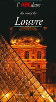 Couverture du livre « L'abcdaire du musée du Louvre » de Brigitte Govignon aux éditions Flammarion