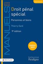 Couverture du livre « Droit pénal spécial : Personnes et biens (édition 2024) » de Thierry Gare aux éditions Bruylant