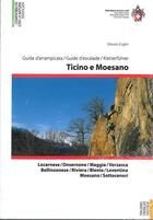 Couverture du livre « **escal. tessin/ticino e moesano » de Glauco Cugino aux éditions Club Alpin Suisse