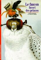 Couverture du livre « Le faucon favori des princes » de Remy/Beck aux éditions Gallimard