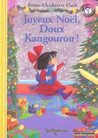 Couverture du livre « Joyeux Noël, doux kangourou ! » de Chichester Clar aux éditions Gallimard-jeunesse