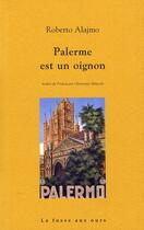 Couverture du livre « Palerme est un oignon » de Roberto Alajmo aux éditions La Fosse Aux Ours