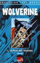 Couverture du livre « Wolverine T.1 ; la mort aux trousses » de Leinil Francis Yu et Warren Ellis aux éditions Marvel France