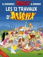 Couverture du livre « Les 12 travaux d'Astérix » de Rene Goscinny et Albert Uderzo aux éditions Hachette