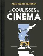 Couverture du livre « Les coulisses du cinéma » de Adam Allsuch Boardman aux éditions Gallimard-jeunesse