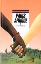 Couverture du livre « Paris Afrique » de Yves Pinguilly aux éditions Rageot