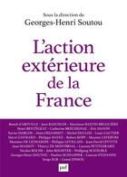 Couverture du livre « L'action extérieure de la France ; entre ambition et réalisme » de Georges-Henri Soutou aux éditions Puf