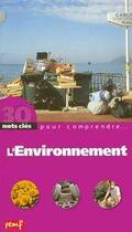 Couverture du livre « 30 mots clés pour comprendre... ; l'environnement » de L Buisson et P Guerin aux éditions Pemf